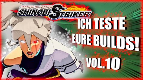 Ich Teste Eure Builds Vol 10 Naruto To Boruto Shinobi Striker