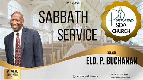 Sabbath Service Sermon Elder P Buchanan Padmore SDA Church June