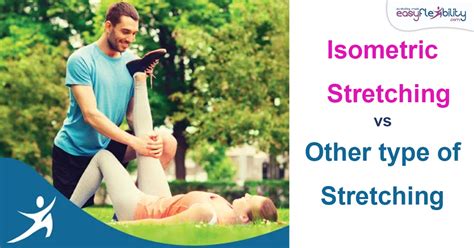 Isometric Stretching Exercises vs Other Types of Stretching Exercises ...