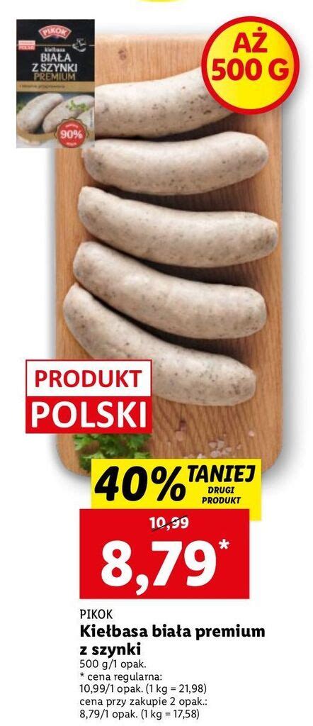 Promocja Kie Basa Bia A Z Szynki Pikok W Lidl