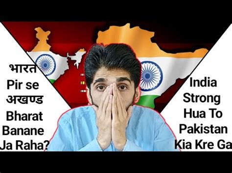 Pakistani Reaction Akhand Bharat Pakistani Reaction Indian About