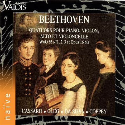 Philippe Cassard Beethoven Quatuors Pour Piano Violon Alto Et