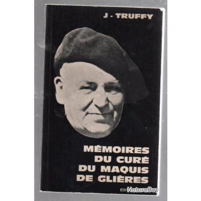 M Moires Du Cur Du Maquis De Gli Res De J Truffy Aumonier Militaire