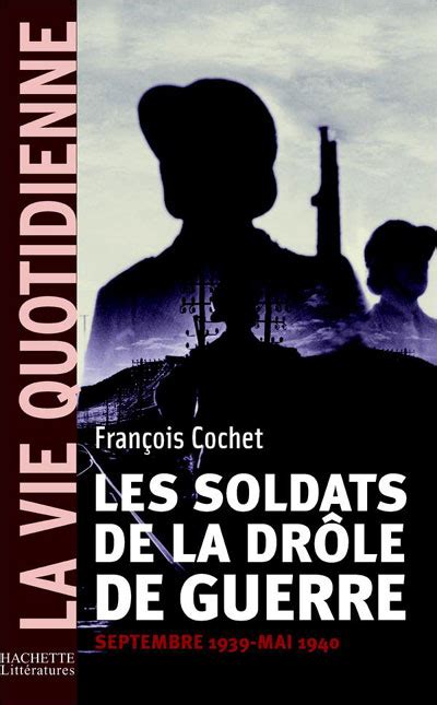 Les Soldats De La Dr Le De Guerre Septembre Mai Broch