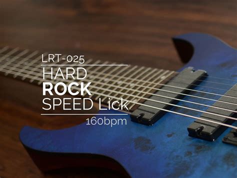 LRT-025 Hard Rock Speed Lick - Guitar Lesson World