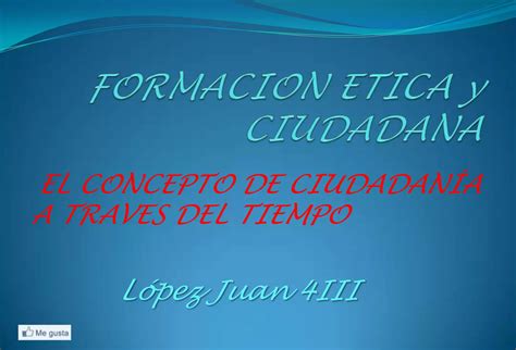 Formacion Etica Y Ciudadana L Opez Juan Autoguardado Ppt