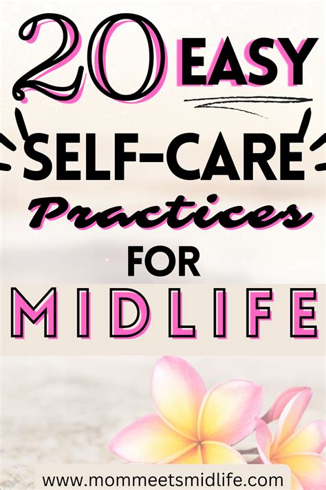 20 Easy Self Care Practices For Midlife Women Midlife Women How To