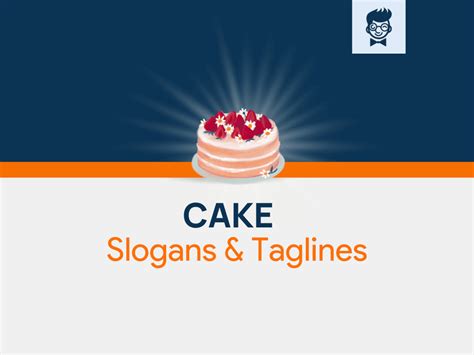 1099 Unique Cake Slogans And Taglines Collection BrandBoy