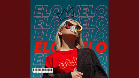 Elo Melo Youtube Music