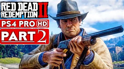 Red Dead Redemption 2 Gameplay Walkthrough Part 2 [1080p Hd Ps4 Pro