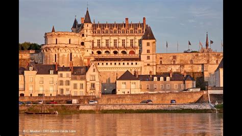 Les Ch Teaux De La Loire Amboise Youtube