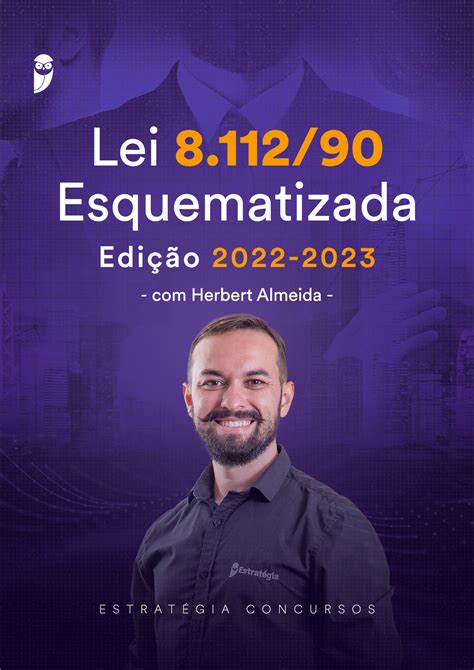 Lei 8112 Confira A Lei Atualizada E Esquematizada Para Concursos