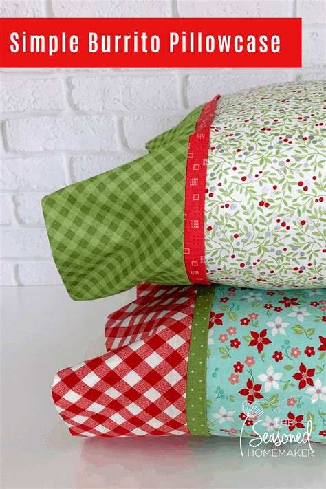 How To Make A Pillowcase Using The Burrito Method Artofit