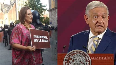 ‘que Hagan Sus Manifestaciones Con Los Fifis Amlo No Permitirá Que