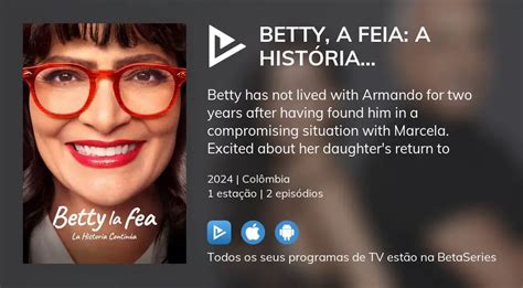 Assista ao streaming de Betty a Feia A História Continua