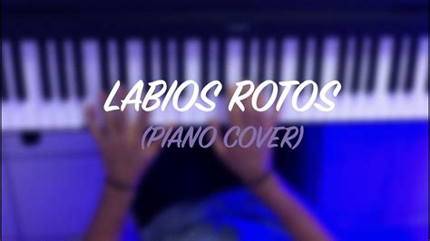 Zoé Labios Rotos Piano Cover YouTube