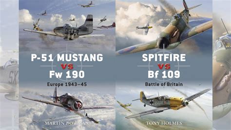 Book Review P 51 Mustang Vs Fw 190 Spitfire Vs Bf 109