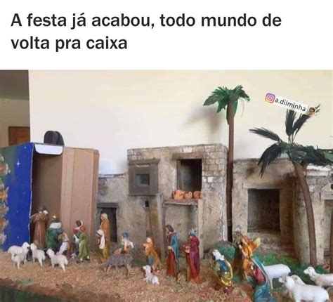 A Festa J Acabou Todo Mundo De Volta Pra Caixa Memes