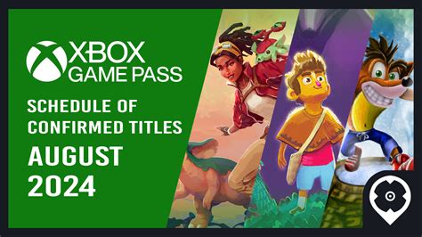 Actualizado Xbox Game Pass Agosto 2024 Cronograma de Títulos