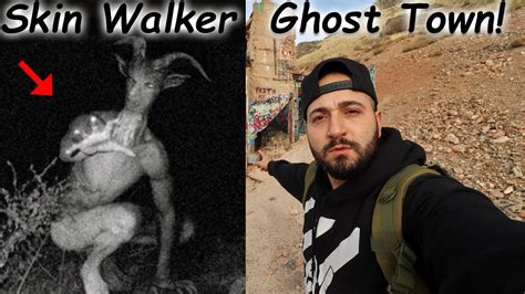 Demon Skin Walkers Live In This Haunted Ghost Town Screams Caught On