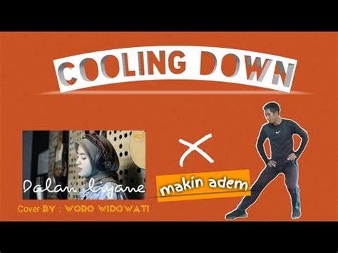 COOLING DOWN Oleh Wahyu Saputra X Dalan Liyane Hendra Kumbara Cover