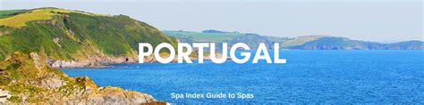 Best Spas Portgual - Inns, Hotels, Resorts and Retreats