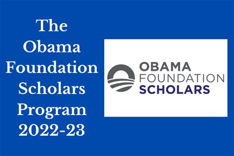 The Obama Foundation Scholars Program 2022 23