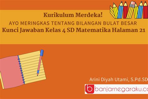 Kurikulum Merdeka Ayo Meringkas Tentang Bilangan Bulat Besar Kunci