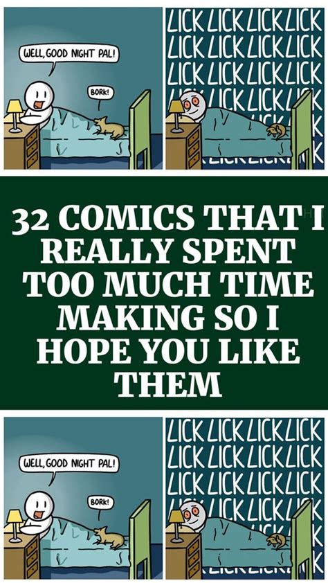 32 Comics That I Really Spent Too Much Time Making So I Hope You Like