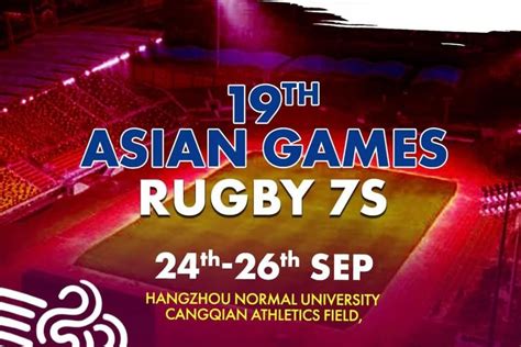 Hangzhou Asian Games Rugby Sevens Teams And Pools Rugbyasia