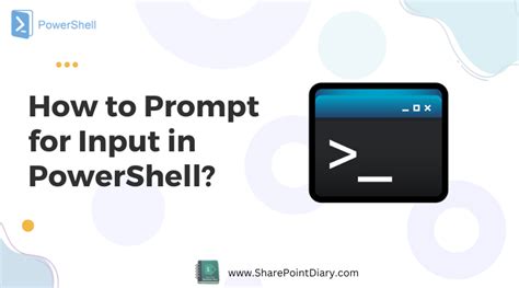 How To Prompt For Input In Powershell Sharepoint Diary