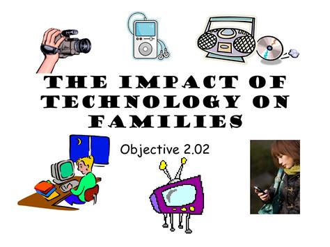 Ppt The Impact Of Technology On Families Powerpoint Presentation