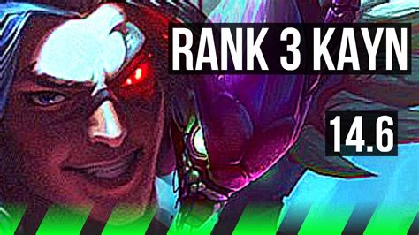 KAYN Vs KHA ZIX JNG Rank 3 Kayn 1100 Games 13 4 11 Dominating