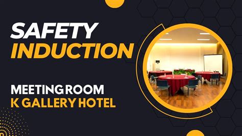 Safety Induction Di Dalam Ruangan L Meeting Room K Gallery Hotel