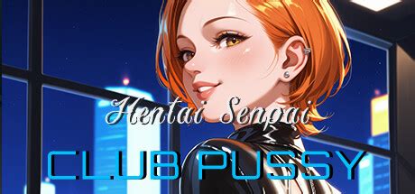 Hentai Senpai CLUB PUSSY System Requirements Can I Run It