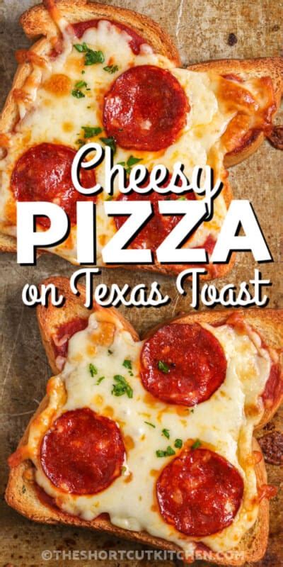 Texas Toast Pizza (Ready In Under 30 Min!) - The Shortcut Kitchen