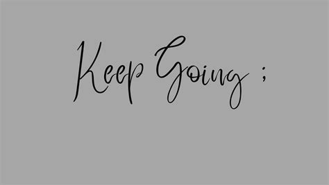 Keep Going Facebook Cover Photos Quotes Facebook Cover Photos