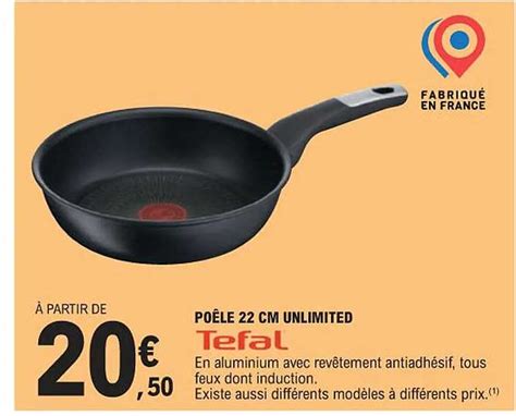 Promo Po Le Cm Unlimited Tefal Chez E Leclerc Icatalogue Fr