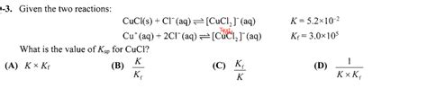 Solved −3 Given The Two Reactions