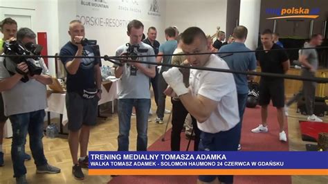 Trening Medialny Tomasza Adamka Youtube