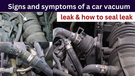 Signs And Symptoms Of A Car Vacuum Leak How To Seal Leak YouTube