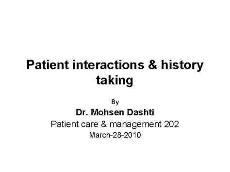 Patient Interactions History Taking By Dr Mohsen Dashti