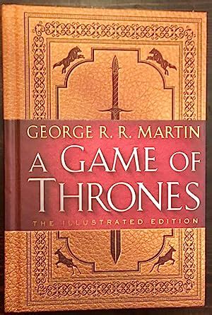 A Game Of Thrones The Illustrated Edition First Edition First