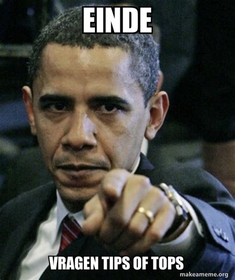 Einde Vragen Tips Of Tops Angry Obama Meme Generator