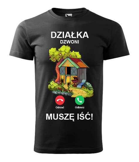 Koszulka DZIAŁKA DZWONI MUSZĘ IŚĆ Studio Reklamy SELECT