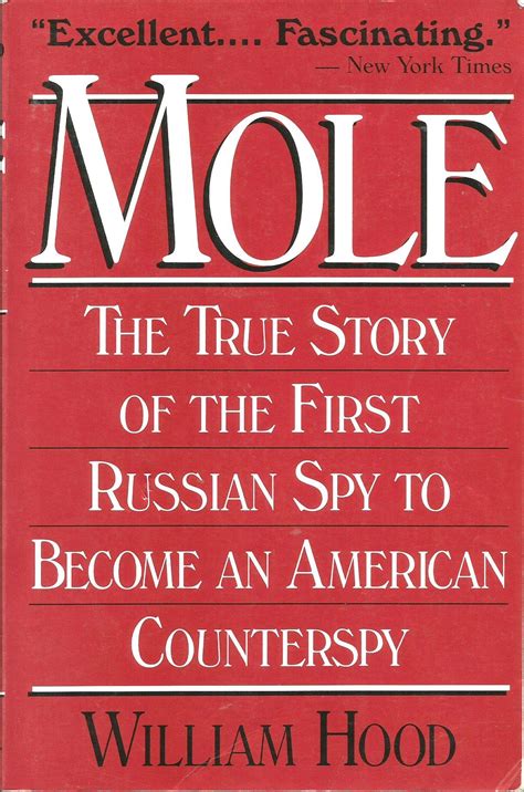 Mole - The True Story of the First Russian Spy to Become an American