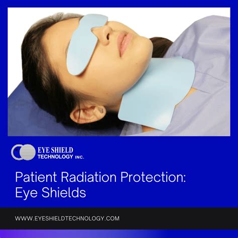 Patient Radiation Protection Eye Shields Eye Shield Technology