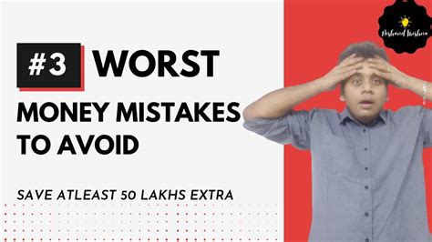 3 Worst Money Mistakes To Avoid 3 Financial Mistakes To Avoid