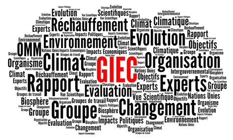 Comprendre Le GIEC Le Groupe D Experts Intergouvernemental Sur L