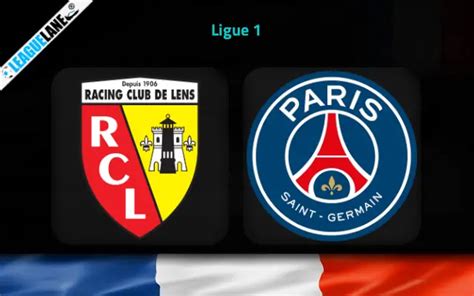 Lens Vs PSG Predictions Betting Tips Match Preview